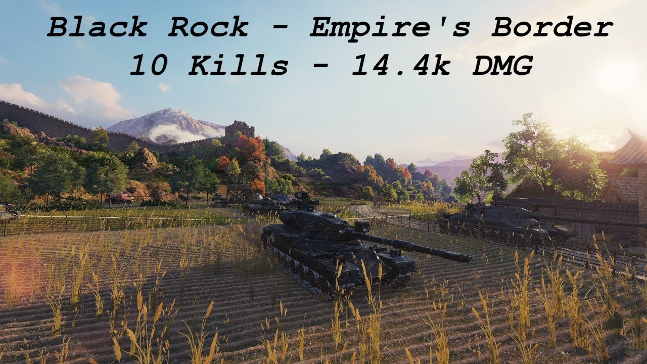 Black Rock - Empire's Border - 10 Kills - 14.4k DMG | WORLD OF TANKS