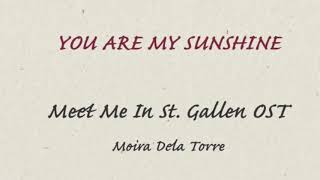 Moira Dela Torre You Are My Sunshine meet Me In St Gallen Ost S