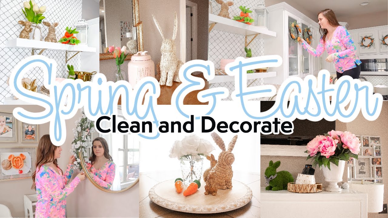 Spring and Easter Clean and Decorate With Me 2023 Easter Decor 2023