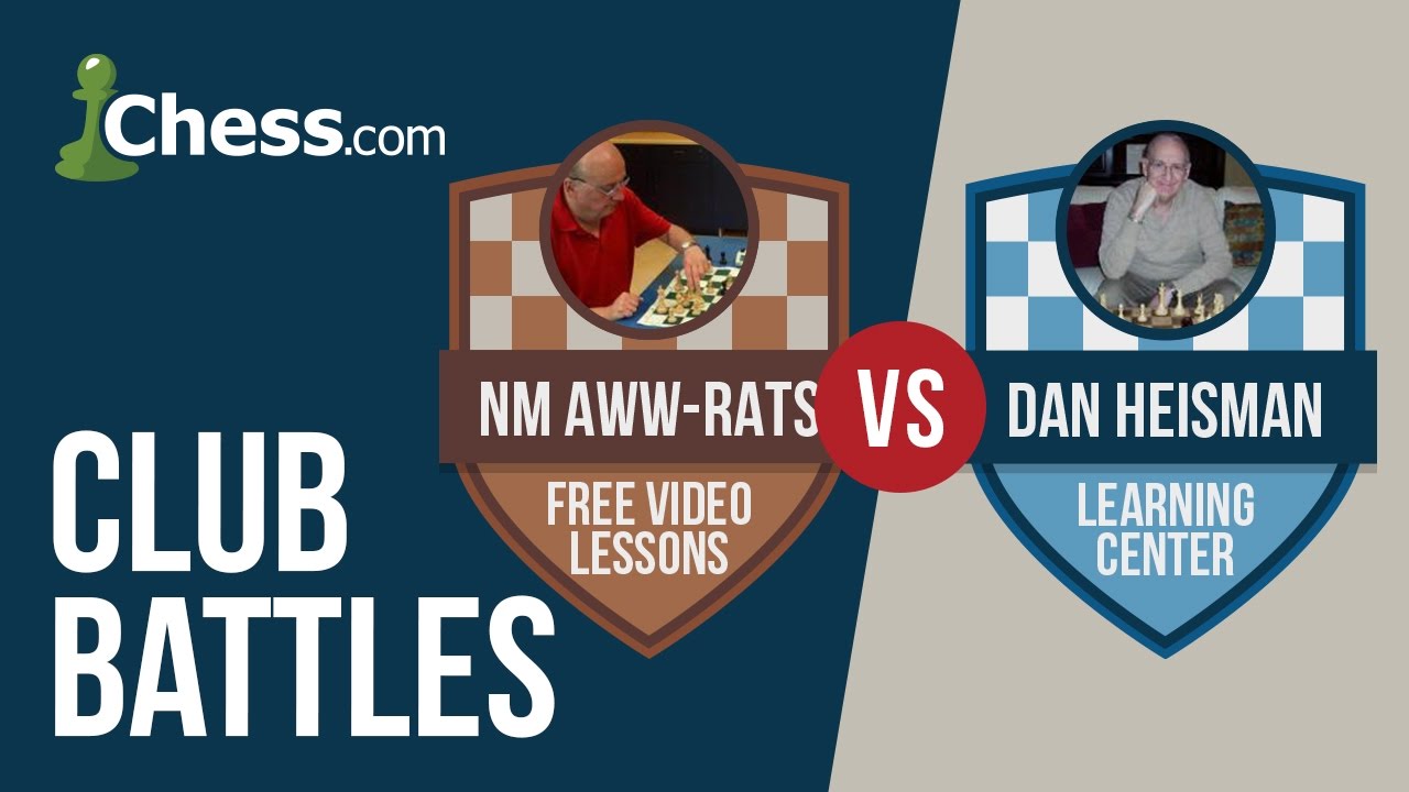 Chess Club Battles: Dan Heisman vs Aww-Rats on Chess.com