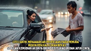 CEO Cantik Menawarkan Pekerjaan Pada Muda Miskin, 1Bulan BeKerja Aksinya Bikin CEO Itu Jatuh Cinta