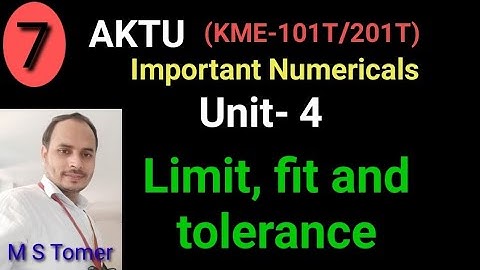 Numericals| Unit-4| Limit Fit Tolerance |Fundamentals of Mechanical Engineering and Mechatronics