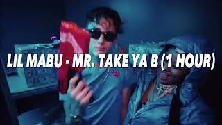 Lil Mabu x ChriseanRock - MR. TAKE YA B*TCH (1 HOUR)