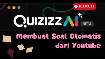 Membuat Soal Otomatis dari Video Youtube Menggunakan Quizizz AI