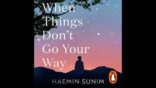 Celebrity When Things Don’t Go Your Way: Zen Wisdom for Difficult Times - Haemin Sunim Profile