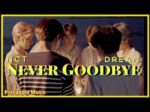 NCT DREAM - NEVER GOODBYE '북극성'- Lyrics