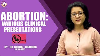 Abortion : Types and various Clinical Presentations : Dr  Shonali Chandra screenshot 2