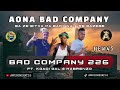 BAD COMPANY 226 _ AONA BAD COMPANY BUSH [NEW 45] ft. KGADI-GAL & MABRENZO