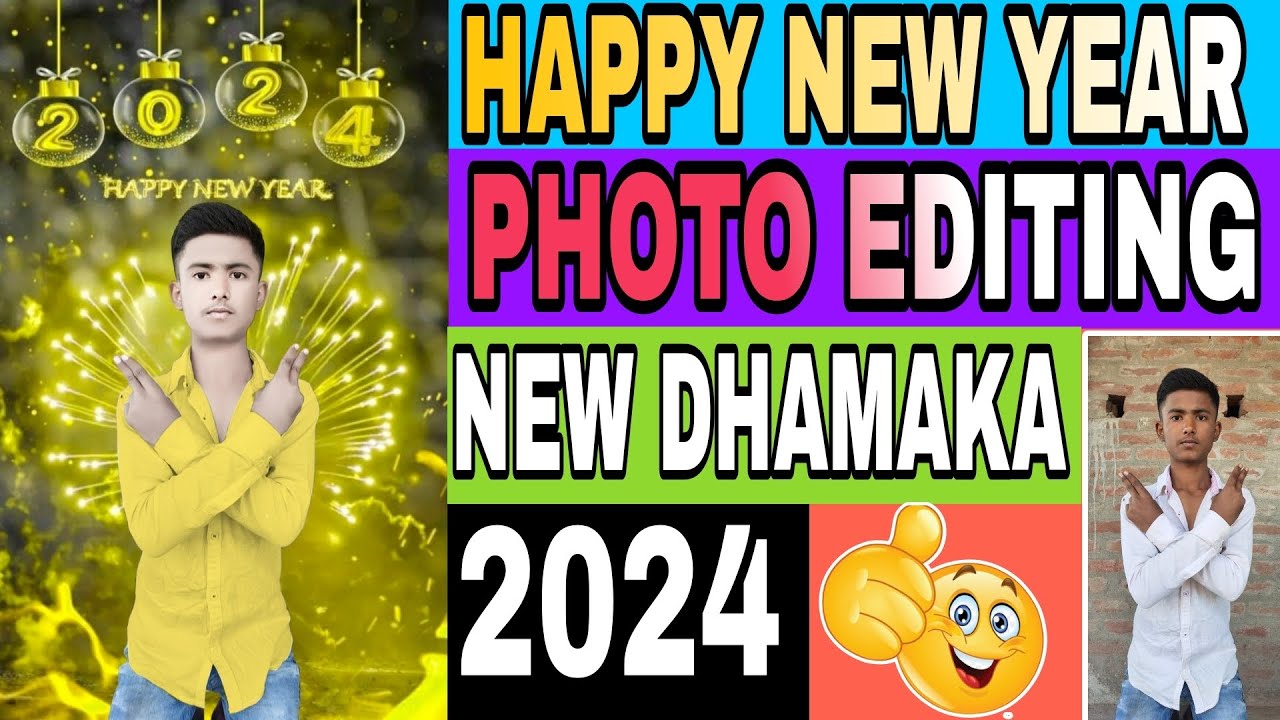 HAPPY NEW YEAR PHOTO EDITING NEW DHAMAKA 2024 - YouTube