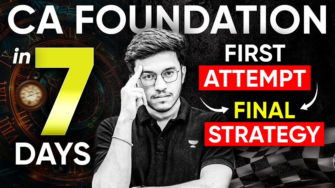 How to Pass CA FOUNDATION in 7 Days? 200+ Preparation Strategy CA ...