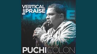 Video thumbnail of "Puchi Colón - Rey De Mi Vida (Live)"