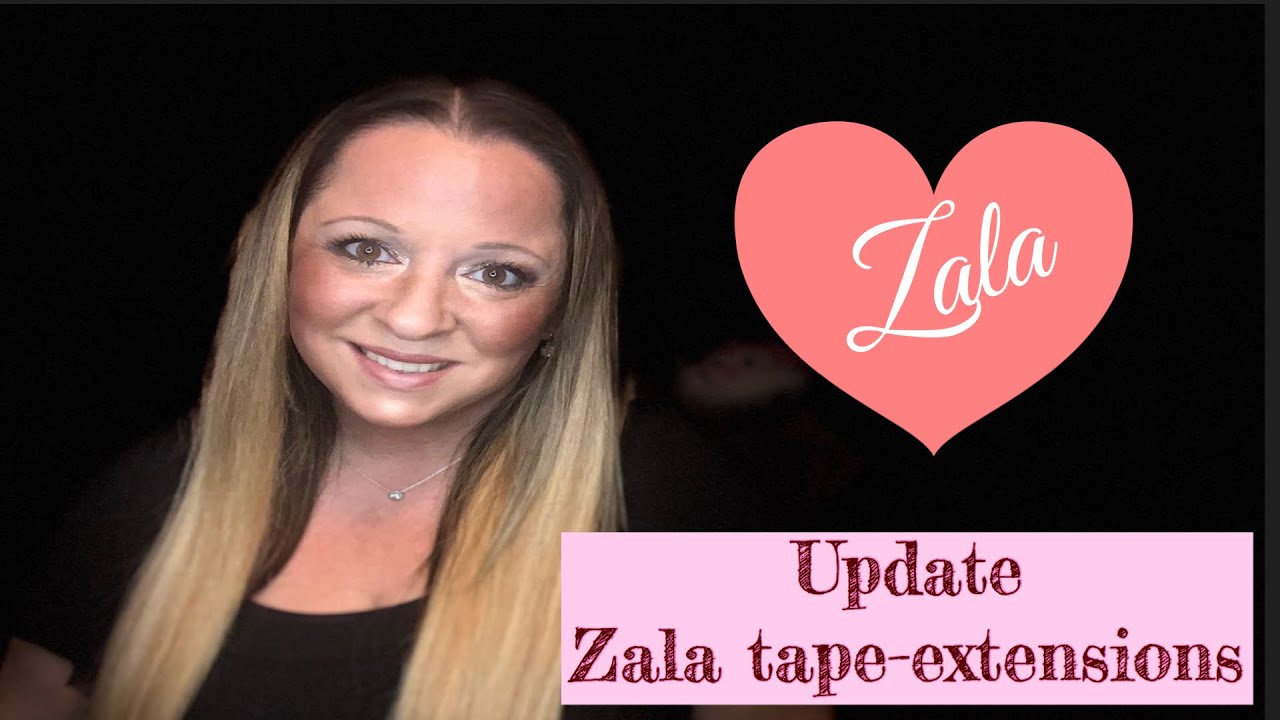 Update on my 26” Zala tapein extensions( my thoughts on Dream catchers and Hairtalk extensions