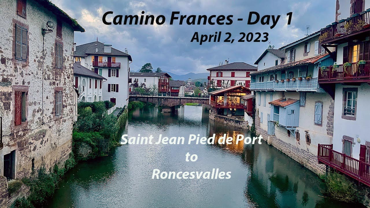 Step Into the Journey: Camino Frances Valcarlos Route Day 1