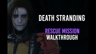 Death Stranding 2 Sam In Danger Rescue Mission Walkthrough