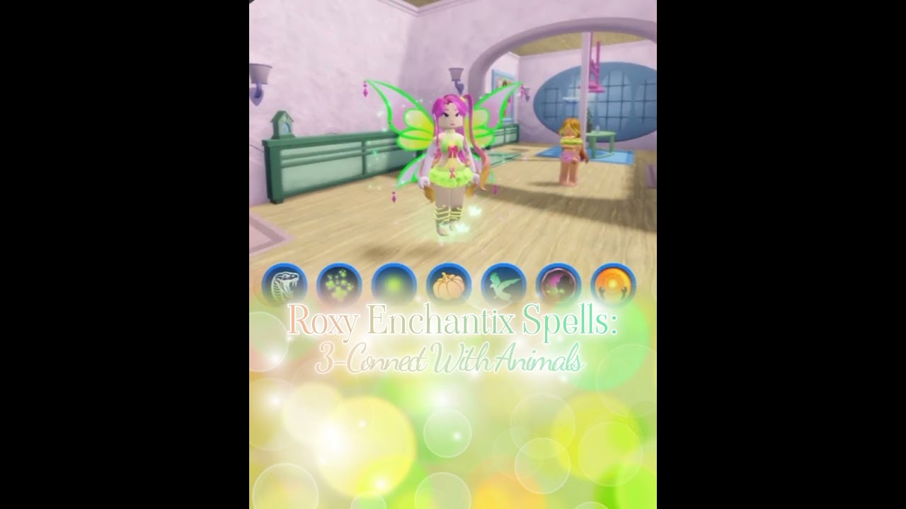 {★Celebrity Club★} Leak: ✨🦋Roxy Enchantix Abilities🦋✨ 