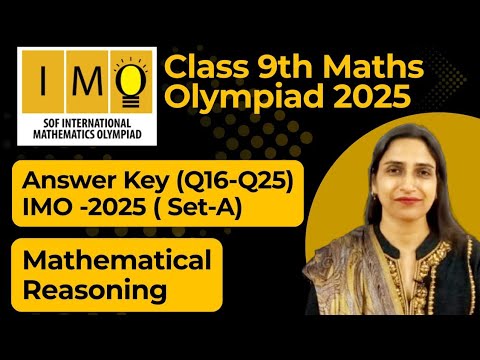Answer Key Set A IMO 2025-26/Class 9 Maths Olympiad Exam (Q16 - Q25 ...
