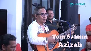 Azizah - Tom Salmin - Samar BNR 01