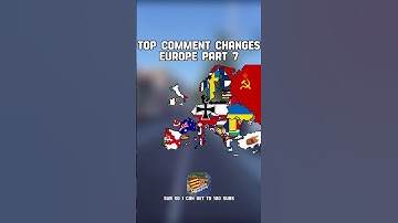 Top comment changes Europe part 7