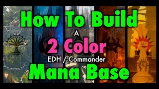 MTG - How To Build a 2 Color EDH / Commander Mana Base for Magic: The Gathering