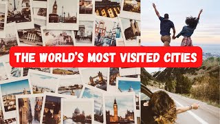 What Are The 10 Most Visited Cities in the World? by EARTH TRACE 20 views 1 year ago 6 minutes, 11 seconds