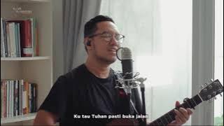 Ku Tahu Tuhan Pasti Buka Jalan (Medley) Tak Ku Tahu Kan  Hari Esok (Cover) - Guntur Simbolon