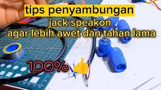 CARA PASANG JACK SPEAKON/SPEAKER YANG BAIK DAN BENAR DAN AWET
