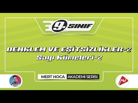 Denklem ve Eşitsizlikler-2 | Sayı Kümeleri-2 | 9.Sınıf Konu Anlatımı | Akademi Serisi