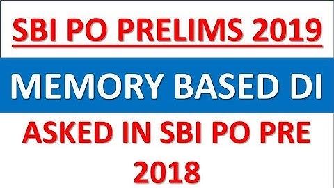 SBI PO PRELIMS 2018 Memory Based DI || Data Interpretation For SBI PO PRE 2019