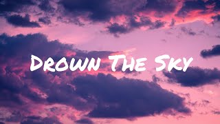 William Black & RØRY - Drown The Sky (Lyric Video)