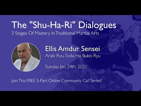 The "Shu-Ha-Ri" Dialogues - Ellis Amdur & Miles Kessler