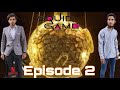 Squid game episode 2  official by struggling productions