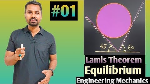 Equilibrium engineering mechanics/Lamis theorem/first year engineering/Degree/problem No 01/MU