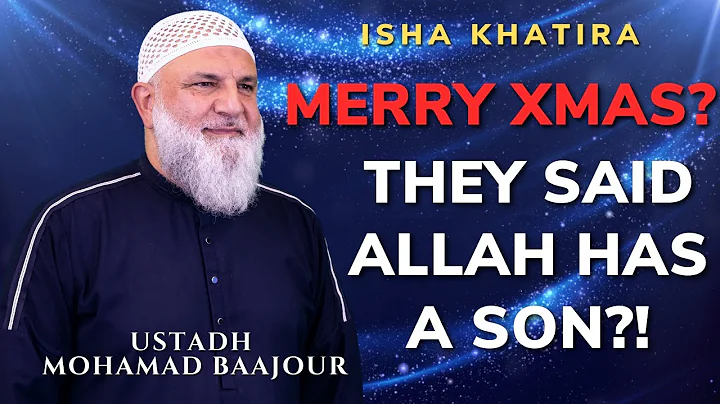 MERRY XMAS? | They Said Allah Has a Son?! | Isha K...