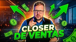MASTERCLASS GRATIS: Cómo Ser Closer de Ventas en 2026