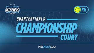 LIVE Quarterfinals - Afternoon | Championship Court  | Panas Kuala Lumpur Open 2026