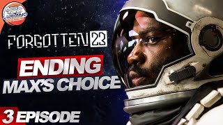 [Forgotten 23] - FULL GAMEPLAY WALKTHROUGH | ENDING - Max Novak Choice [PC 4K | Pt 3]
