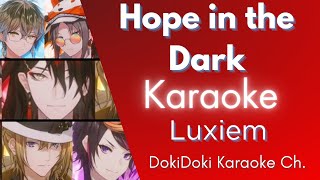 Karaoke ♬ Luxiem - Hope in the Dark | NIJISANJI EN【Off Vocal】[V.2]