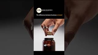 The difference between business vs brand