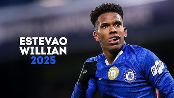 Estevão Willian 2025 - The Generational Talent | Skills, Goals & Assists | HD
