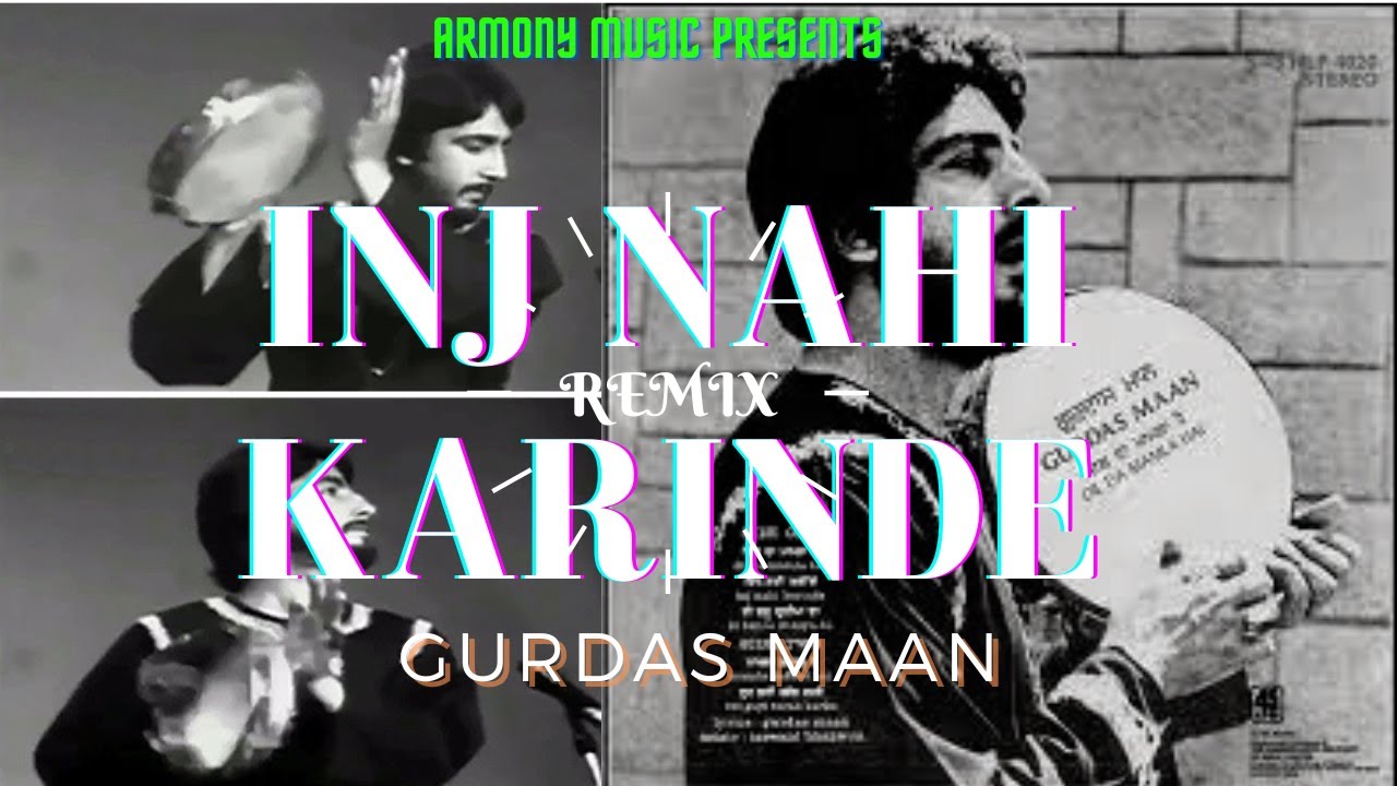 INJ NAHI KARINDE REMIX | GURDAS MAAN | ARMONY MUSIC | BASS BOOSTED #gurdasmaan #gurdasmaanremix