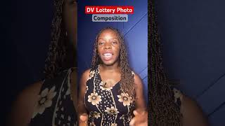 DV Lottery Photo Composition #dvlottery #lotteryusa #news #visaupdate #greencardlottery #dv2025