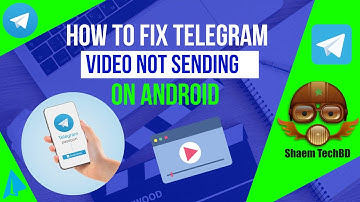 How to Fix Telegram Video not sending on Android