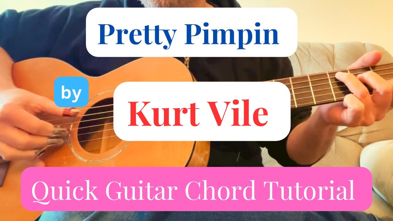 How to play "Pretty Pimpin" by Kurt Vile - Quick Guitar Chord Tutorial