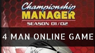 CM 17/18 4 Man Online Game! #1