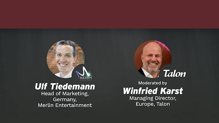 Marketing Innovation - International: Merlin Entertainment & Talon Featured Fireside Chat