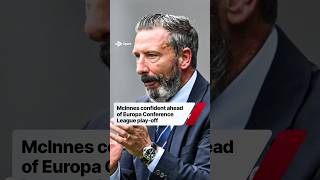 McInnes confident ahead of Europa Conference League play-off