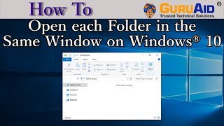 Famous How to Open each Folder in the Same Window on Windows® 10 - GuruAid Profile