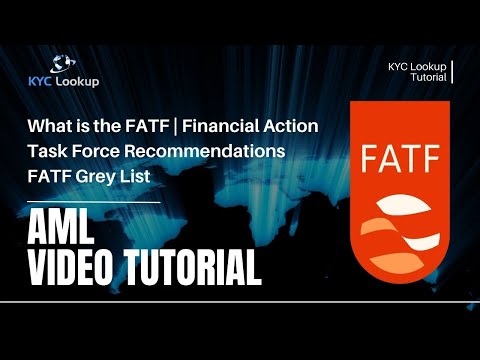 What Is The FATF | Financial Task Action Force | Grey List | Recommendations | Objective -KYC Lookup