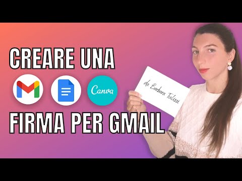 Come creare una firma personalizzata per gmail