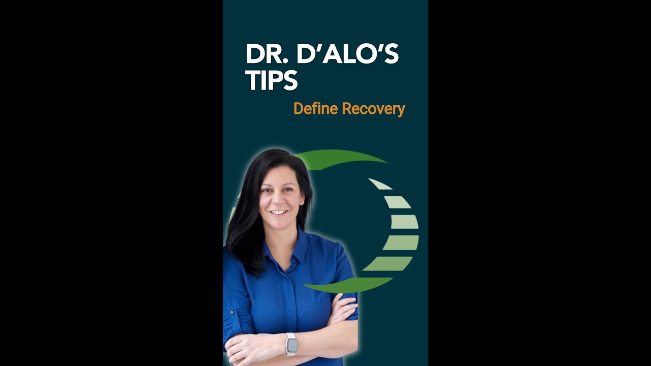 Dr. D'Alo' s Educational Tips: Define Recovery - YouTube